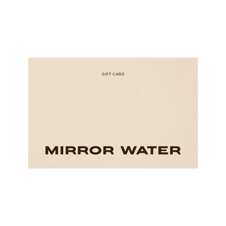 MIRROR WATER Gift Card